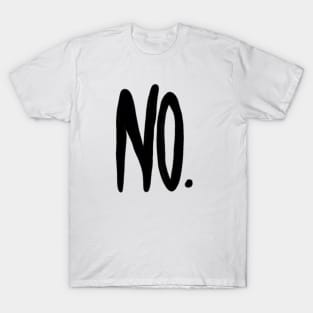 No. T-shirt to show you don't approve. T-Shirt